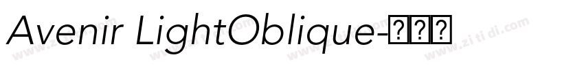 Avenir LightOblique字体转换 Avenir LightOblique字体转换
